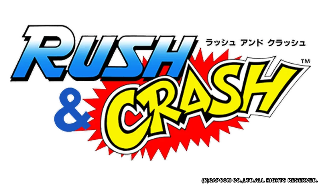 ラッシュ＆クラッシュ